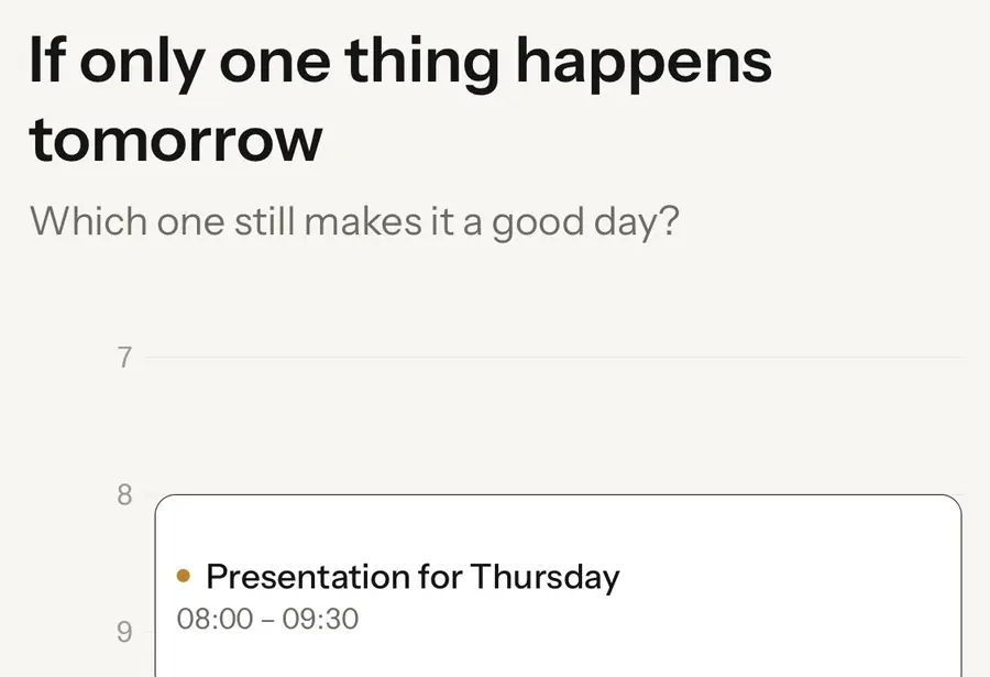 The one-thing question in TOMRW: if only one thing happens tomorrow, which one still makes it a good day?